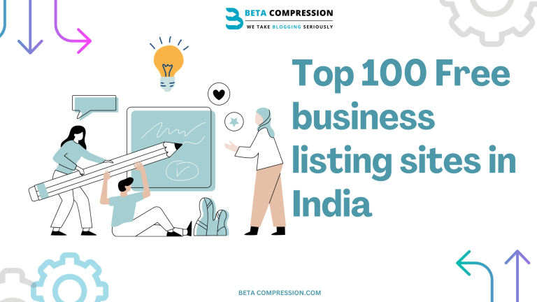 Top 100 Free business listing sites in India - BETA COMPRESSION