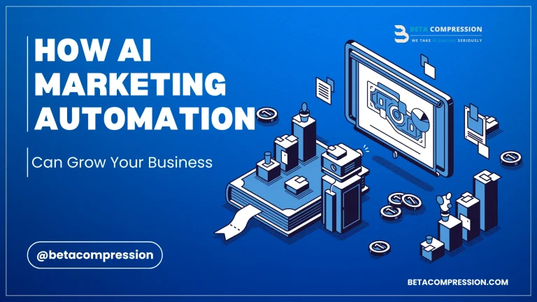 How AI Marketing Automation Can Grow Your Business - Beta Compression