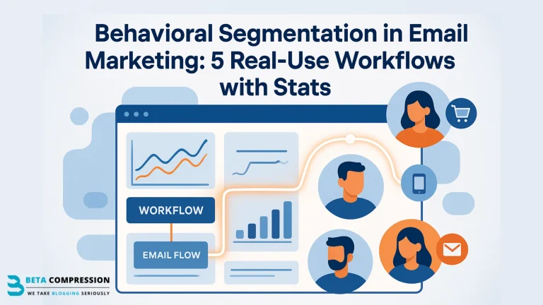 Behavioral Segmentation in Email Marketing: 5 Real‑Use Workflows with Stats